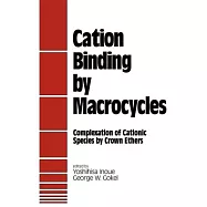 Cation Binding by Macrocycles: Complexation of Cationic Species by Crown Ethers