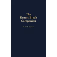 The Ernest Bloch Companion