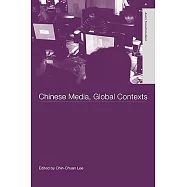 Chinese Media, Global Contexts