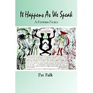 It Happens As We Speak -- a Feminist Poetics