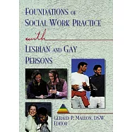 Foundations of Social Work Practice With Lesbian and Gay Persons