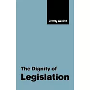 The Dignity of Legislation