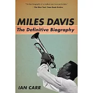 Miles Davis: The Definitive Biography