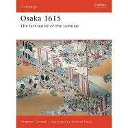 Osaka 1615: The Last Battle of the Samurai