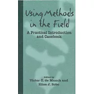 Using Methods in the Field: A Practical Introduction and Casebook