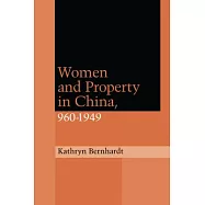 Women and Property in China, 960-1949