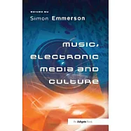 Music, Electronic Media and Culture