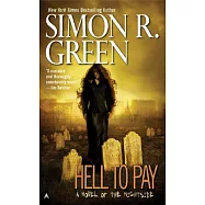 Hell to Pay: A Novel of the Nightside