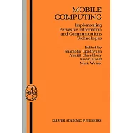 Mobile Computing: Implementing Pervasive Information and Communications Technologies