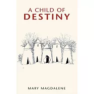 A Child of Destiny