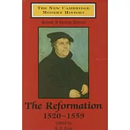 The New Cambridge Modern History: The Reformation 1520-1559