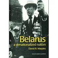 Belarus: A Denationalized Nation