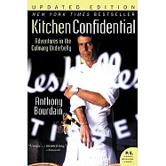 Kitchen Confidential Updated Ed: Adventures in the Culinary Underbelly