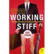 Working Stiff: The Misadventures of an Accidental Sexpert