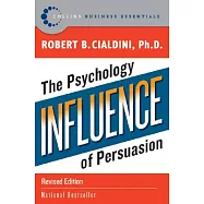 Influence: The Psychology of Persuasion