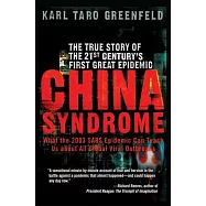 China Syndrome: The True Story of the 21st Century’s First Great Epidemic