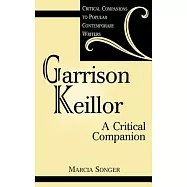 Garrison Keillor: A Critical Companion