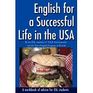 English for a Successful Life in the USA: A Workbook of Advice for ESL Students