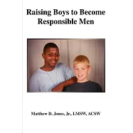 Raising Boys to Become Responsible Men
