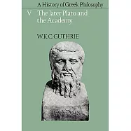 A History of Greek Philosophy: Volume 1, the Earlier Presocratics and the Pythagoreans