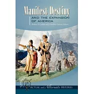 Manifest Destiny and the Expansion of America