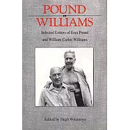 Pound/Williams: Selected Letters of Ezra Pound and William Carlos Williams
