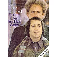 Simon and Garfunkel - Bridge over Troubled Water