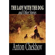 The Lady With the Dog And Other Stories
