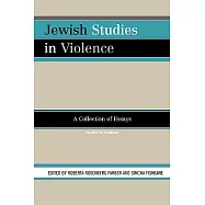 Jewish Studies in Violence: A Collection of Essays