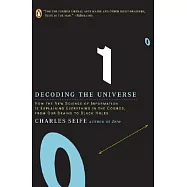 Decoding the Universe: How the New Science of Information Is Explaining Everythingin the Cosmos, Fromou R Brains to Black Holes