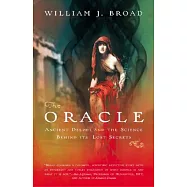 The Oracle: Ancient Delphi And the Science Behind Its Lost Secrets