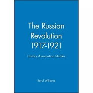 The Russian Revolution 1917-1921: History Association Studies