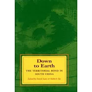 Down to Earth: The Territorial Bond in South China