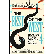 Best of the West 4: New Stories from the Wide Side of the Missouri