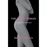 The Naked Woman: A Study of the Female Body
