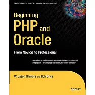 Beginning Php and Oracle: From Novice to Professional