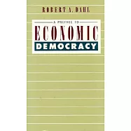 A Preface to Economic Democracy