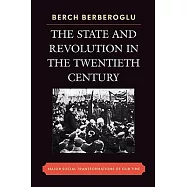 The State and Revolution in the 20th Century: Major Social Transformations of Our Time