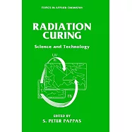 Radiation Curing: Science and Technology