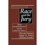 Race and the Jury: Racial Disenfranchisement and the Search for Justice