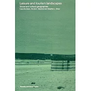 Leisure and Tourism Landscapes: Social and Cultural Geographies