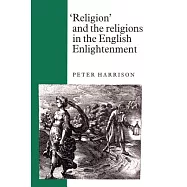 ’Religion’ and the Religions in the English Enlightenment