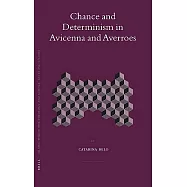 Chance and Determinism in Avicenna and Averroes