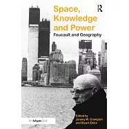 Space, Knowledge and Power: Foucault and Geography