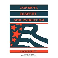 Consent, Dissent and Patriotism