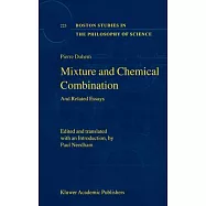 Mixture and Chemical Combination: And Related Essays