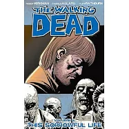 The Walking Dead 6: This Sorrowful Life