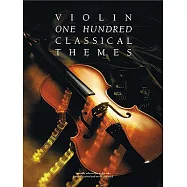 One Hundred Classical Themes: Violin