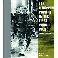 The European Powers in the First World War: An Encyclopedia