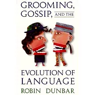 Grooming, Gossip, and the Evolution of Language